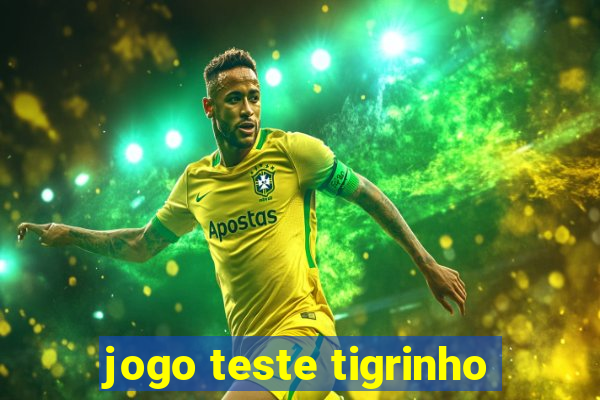 jogo teste tigrinho